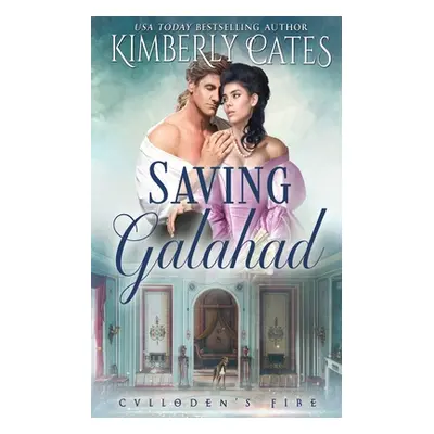 "Saving Galahad" - "" ("Cates Kimberly")