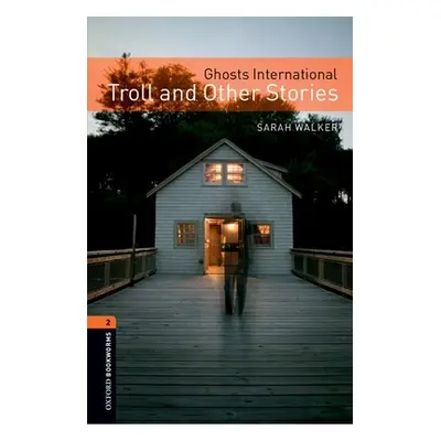 "Ghosts Internation Troll and Other Stories" - "" ("Oxford")