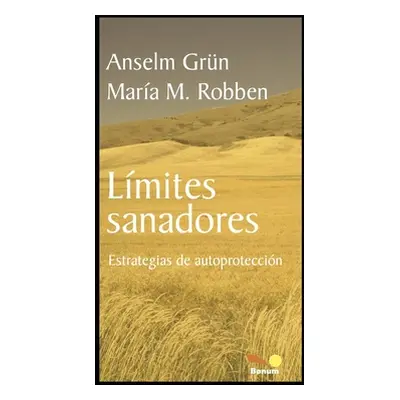 "Limites Sanadores: estrategias de autoproteccin" - "" ("Robben Mara")