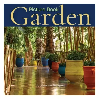 "Garden Picture Book: Gift Book for Elderly with Dementia and Alzheimer's patients" - "" ("Melgr