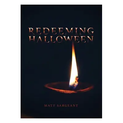 "Redeeming Halloween" - "" ("Sargeant Matt")