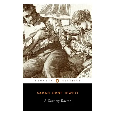 "A Country Doctor" - "" ("Jewett Sarah Orne")