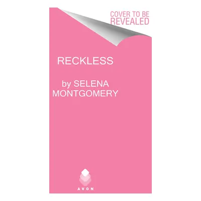 Reckless (Montgomery Selena)