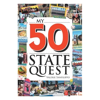 "My 50 State Quest" - "" ("Sanfilippo Valerie")