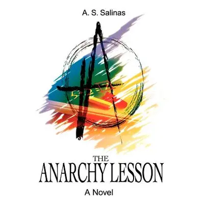 "The Anarchy Lesson" - "" ("Salinas A. S.")