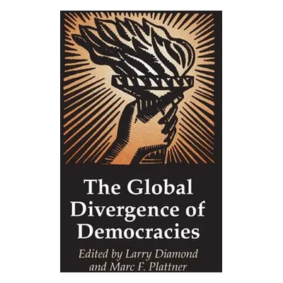 The Global Divergence of Democracies (Diamond Larry)