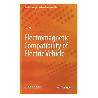 "Electromagnetic Compatibility of Electric Vehicle" - "" ("Zhai Li")