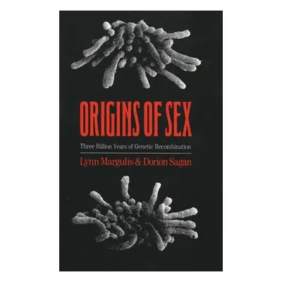 "Origins of Sex: Three Billion Years of Genetic Recombination" - "" ("Margulis Lynn")