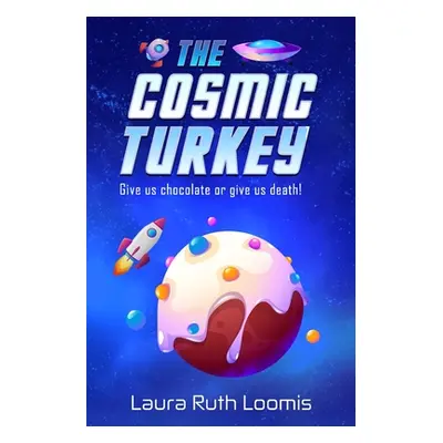 "The Cosmic Turkey" - "" ("Loomis Laura Ruth")