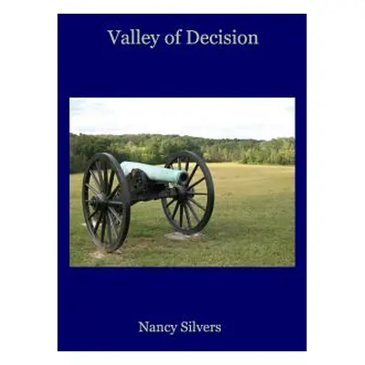 "Valley of Decision" - "" ("Silvers Nancy")