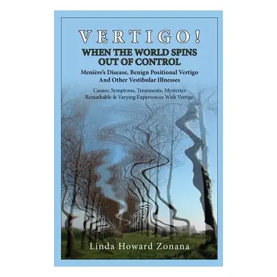 "Vertigo! When the World Spins Out of Control" - "" ("Zonana Linda Howard")