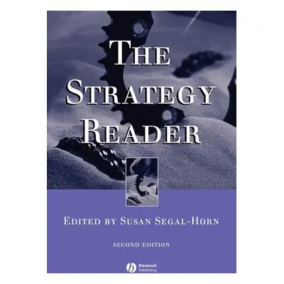 "The Strategy Reader" - "" ("Segal-Horn Susan")