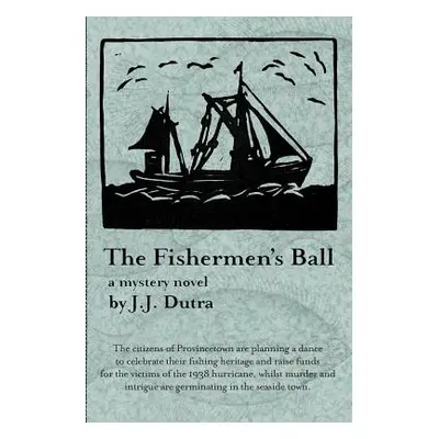 "The Fishermen's Ball" - "" ("Dutra Judith J.")