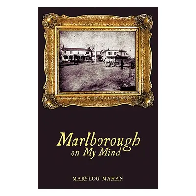 "Marlborough on My Mind" - "" ("Mahan Marylou")