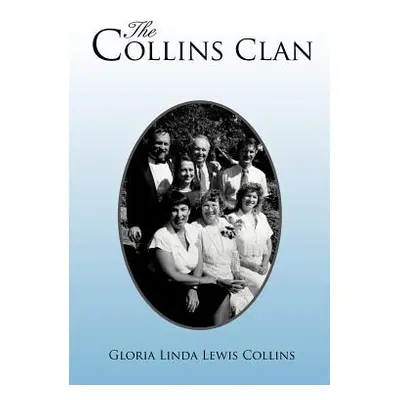 "The Collins Clan" - "" ("Collins Gloria Linda Lewis")