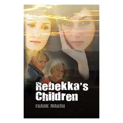 "Rebekka's Children" - "" ("Marsh Frank")