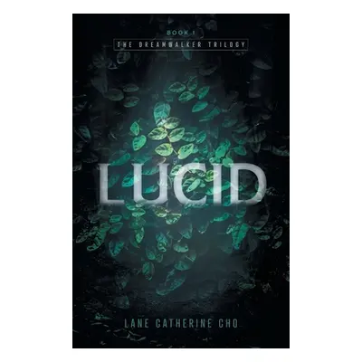 "Lucid" - "" ("Cho Lane Catherine")