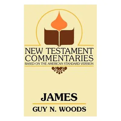 "James: A Commentary on the Epistle of James" - "" ("Woods Guy N.")