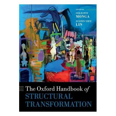 "The Oxford Handbook of Structural Transformation" - "" ("Monga Clestin")