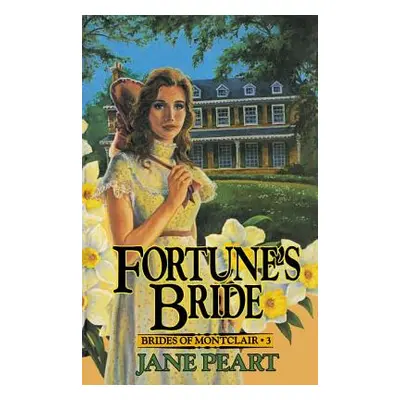 "Fortune's Bride: Book 3" - "" ("Peart Jane")