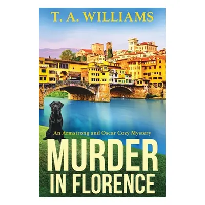 "Murder in Florence" - "" ("Williams T. A.")