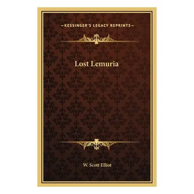 "Lost Lemuria" - "" ("Elliot W. Scott")