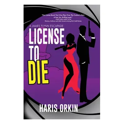 "License to Die" - "" ("Orkin Haris")