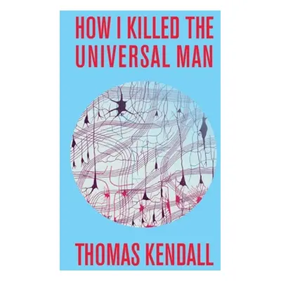 "How I Killed the Universal Man" - "" ("Kendall Thomas")