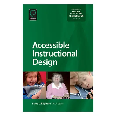 "Accessible Instructional Design" - "" ("Edyburn Dave L.")