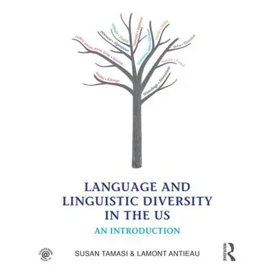 "Language and Linguistic Diversity in the Us: An Introduction" - "" ("Tamasi Susan")