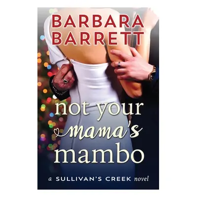 "Not Your Mama's Mambo" - "" ("Barrett Barbara")