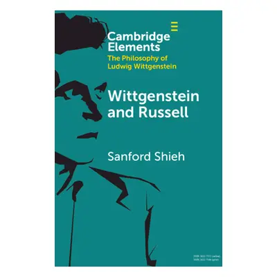 "Wittgenstein and Russell" - "" ("Shieh Sanford")