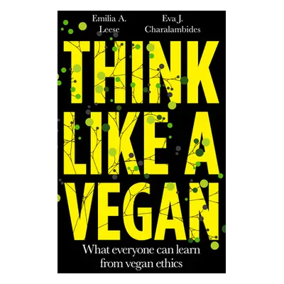 "Think Like a Vegan" - "" ("Leese Emilia A.")