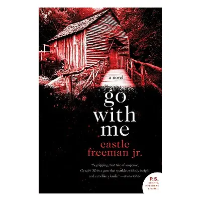 "Go with Me" - "" ("Freeman Castle")