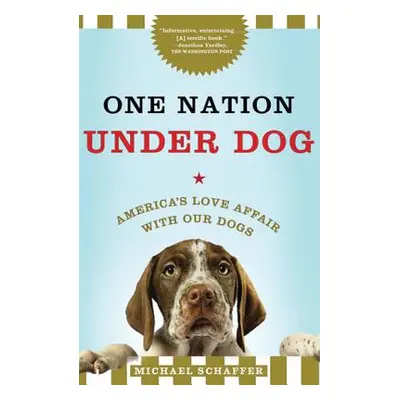 "One Nation Under Dog" - "" ("Schaffer Michael")