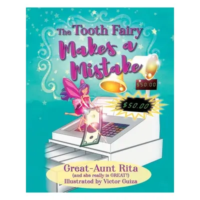 "The Tooth Fairy Makes a Mistake" - "" ("Great-Aunt Rita")