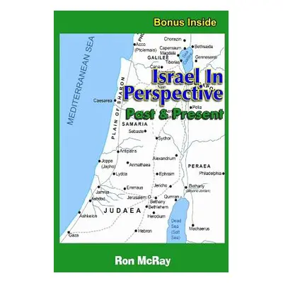 "Israel In Perspective: Past and Present" - "" ("McRay Ron")