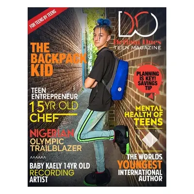 "Defiant Ones Teen Magazine: Volume 2" - "" ("Robinson Dekori")