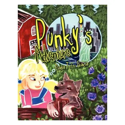 "Punky's Adventure" - "" ("Gracia Diana Teter")