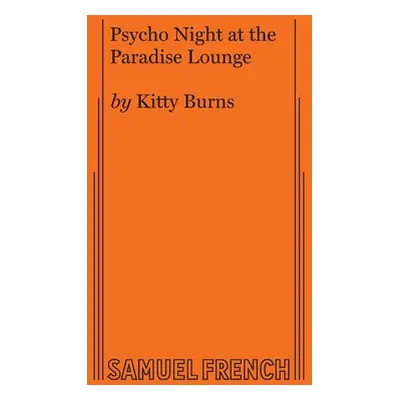 "Psycho Night at the Paradise Lounge" - "" ("Burns Kitty")