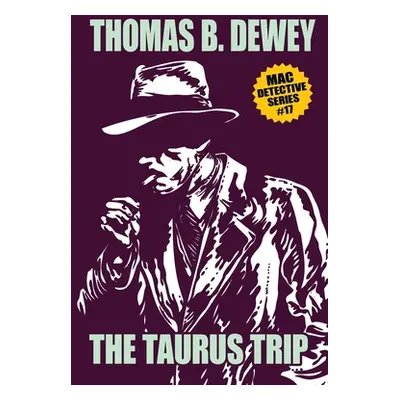 "The Taurus Trap: Mac #17" - "" ("Dewey Thomas B.")