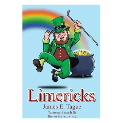 "Limericks" - "" ("Tague James E.")