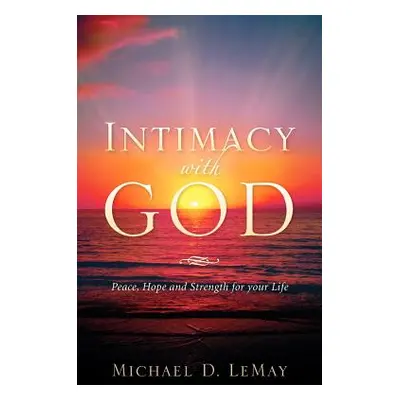 "Intimacy with God" - "" ("Lemay Michael D.")