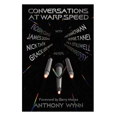 "Conversations at Warp Speed" - "" ("Wynn Anthony")