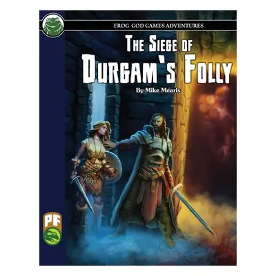 "The Siege of Durgam's Folly PF" - "" ("Mearls Mike")