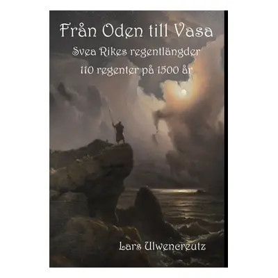 "Frn Oden till Vasa" - "" ("Ulwencreutz Lars")