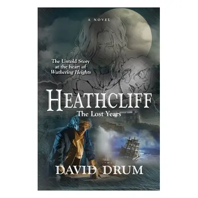 "Heathcliff: The Lost Years" - "" ("Drum David")