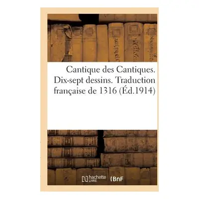 "Cantique Des Cantiques. Dix-Sept Dessins de George Barbier Sur Le Cantique Des Cantiques: Tradu