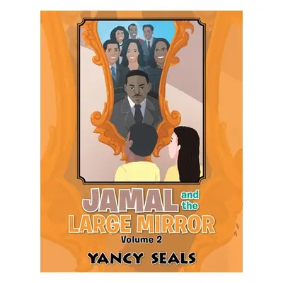 "Jamal and the Large Mirror" - "" ("Seals Yancy")