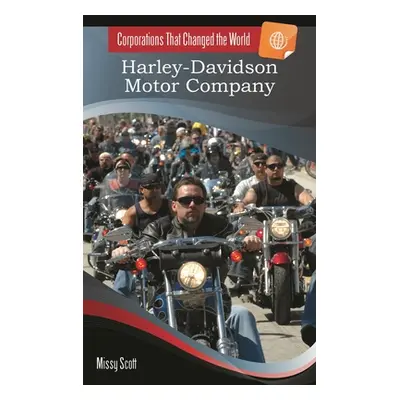 "Harley-Davidson Motor Company" - "" ("Scott Missy")